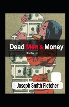 Paperback Dead Men's Money Illustrated Book