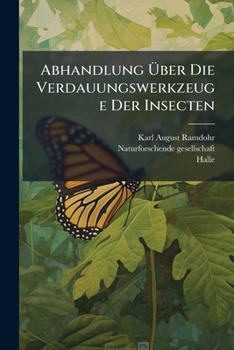Paperback Abhandlung Ã&#156;ber Die Verdauungswerkzeuge Der Insecten [Afrikaans] Book