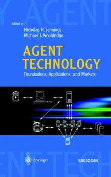 Hardcover Agent Technology: Foundations, Applications, and Markets Book