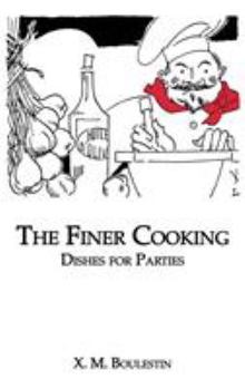 Hardcover Finer Cooking: Dishes for Book