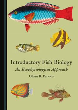 Hardcover Introductory Fish Biology: An Ecophysiological Approach Book