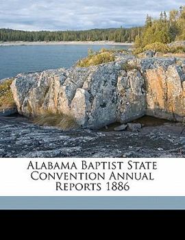 Paperback Alabama Baptist State Convention Annual Reports 1886 Book