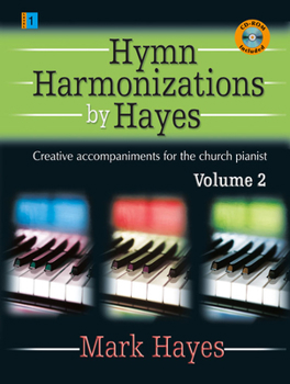 Spiral-bound Hymn Harmonizations by Hayes, Volume 2: Creative Accompaniments for the Church Pianist [With CDROM] Book
