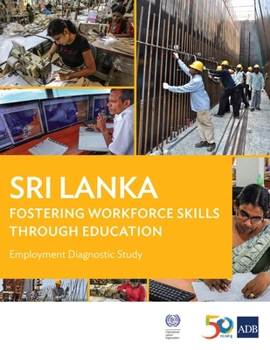 Paperback Sri Lanka Employment Diagnostic Study: Fostering Workforce Skills through Education Book