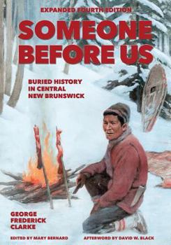 Paperback Someone Before Us: Buried History In Central New Brunswick Book