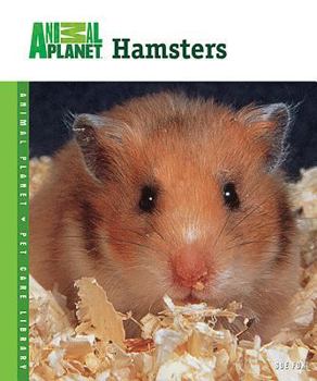 Hamsters - Book  of the Animal Planet Pet Care Library