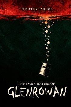 The Dark Waters of Glenrowan: Part One: (The Kindly Darkness)