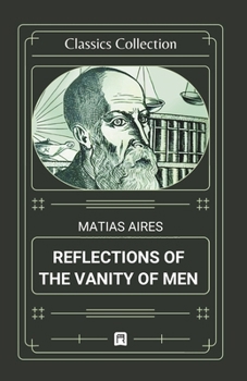 Paperback Reflections of the Vanity of Men Book