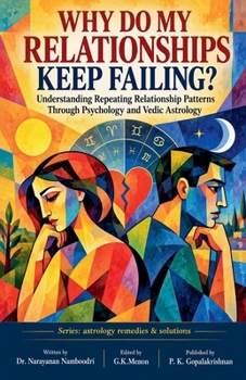 Why Do My Relationships Keep Failing? (Astrology Remedies & Solutions)