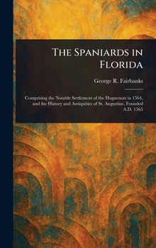 Hardcover The Spaniards in Florida Book