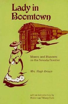 Paperback Lady in Boomtown: Miners and Manners on the Nevada Frontier Book