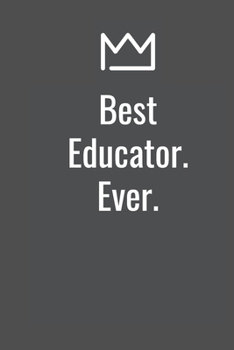 Best Educator. Ever
