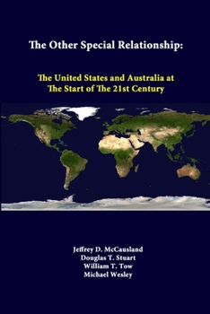 Paperback The Other Special Relationship: The United States And Australia At The Start Of The 21st Century Book