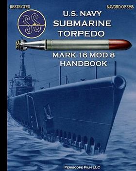 Paperback U.S. Navy Submarine Torpedo Mark 16 Mod 8 Handbook Book