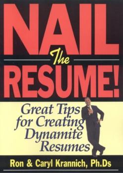 Paperback Nail the Resume!: Great Tips for Creating Dynamite Resumes Book