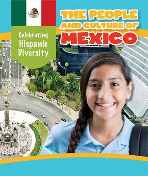 La Gente y La Cultura de Mexico (the People and Culture of Mexico)