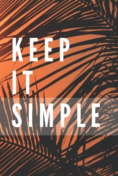 Paperback Keep It Simple Notebook: Composition Notebook - Take Note - Journal - Diary - Photo Album (110 Pages, Blank, 6 x 9) Book