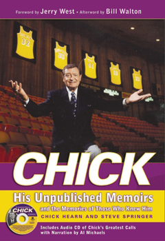 Hardcover Chick: His Unpublished Memoirs and the Memories of Those Who Knew Him Book