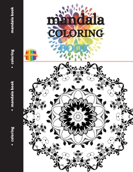 Mandala Coloring Book: Coloring Book For Adults Stress Relieving Mandala Designs