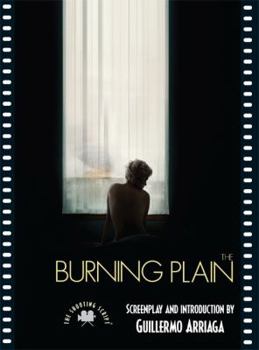 Paperback The Burning Plain: The Shooting Script Book