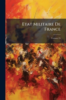 Paperback Etat Militaire De France; Volume 25 Book