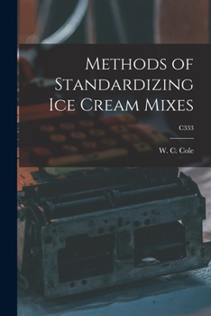 Paperback Methods of Standardizing Ice Cream Mixes; C333 Book