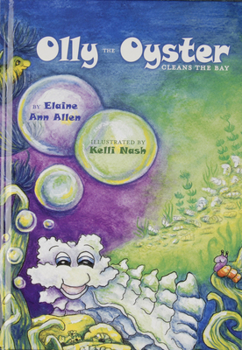 Hardcover Olly the Oyster Cleans the Bay Book