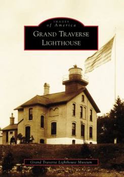 Paperback Grand Traverse Lighthouse Book