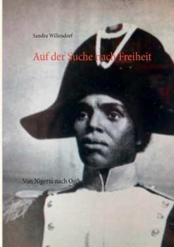 Paperback Auf der Suche nach Freiheit: Von Nigeria nach Ostholstein [German] Book