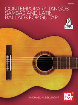 Paperback Contemporary Tangos, Sambas and Latin Ballads for Guitar Book