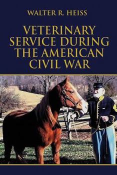 Paperback Veterinary Service During the American Civil War Book