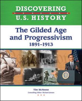 Library Binding The Gilded Age and Progressivism: 1891-1913 Book