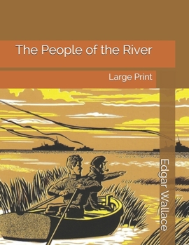 The People of the River - Book #2 of the Sanders of the River