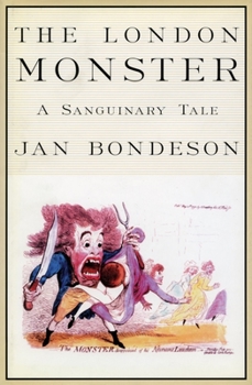 Hardcover The London Monster: A Sanguinary Tale Book