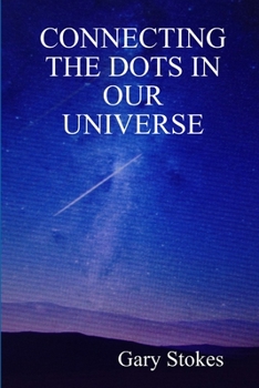 Paperback Connecting the Dots In Our Universe Book
