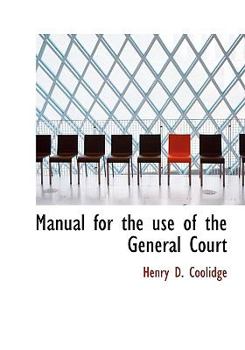 Manual for the Use of the General Court