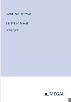 Paperback Essays of Travel: in large print Book