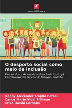 O desporto social como meio de inclusão (Portuguese Edition)
