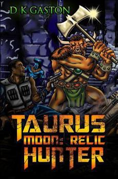 Taurus Moon: Relic Hunter - Book #1 of the Taurus Moon