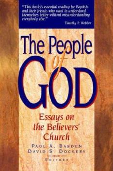 Paperback The People of God: Essays on the Believers' Church Book
