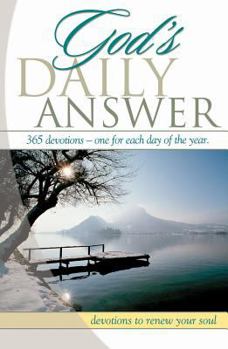 Hardcover God's Daily Answer....365 Devotions...One for Each Day of the Year: Devotions to Renew Your Soul Book