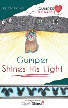Gumper Shines His Light (The Gumper the Rabbit)