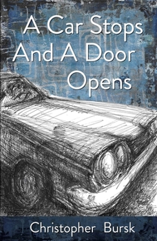 Paperback A Car Stops a Door Opens Book