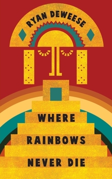 Paperback Where Rainbows Never Die Book