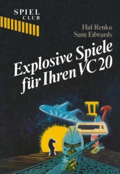 Paperback Explosive Spiele Für Ihren Vc20 [German] Book