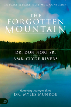 Paperback The Forgotten Mountain: Your Place of Peace in a World at War Book