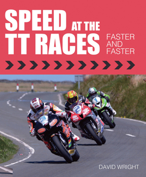 Hardcover Speed at the Tt Races: Faster and Faster Book