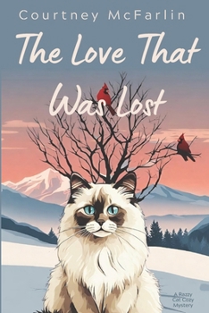 The Love That Was Lost: A Razzy Cat Cozy Mystery #8 - Book #8 of the A Razzy Cat Cozy Mystery
