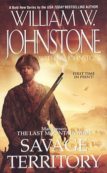 Mass Market Paperback Savage Territory: Matt Jensen: The Last Mountain Man Book