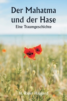 Paperback Der Mahatma und der Hase Eine Traumgeschichte [German] Book